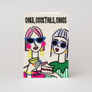 Cake Cocktails Chaos Birthday Card | Female Birthday Card