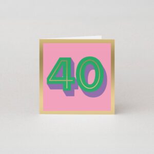 40th Birthday Cards | Milestone Age Cards | Luxury Cards